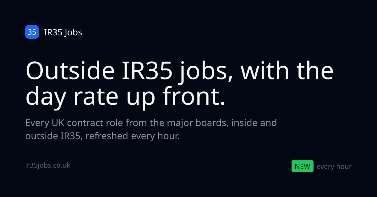 UK Contract Jobs, Outside IR35 and Day Rates | IR35 Jobs